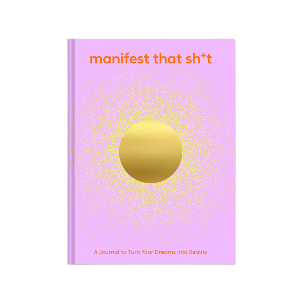 Manifest That Shit Journal Chronicle Books Books - Guided Journals & Gift Books