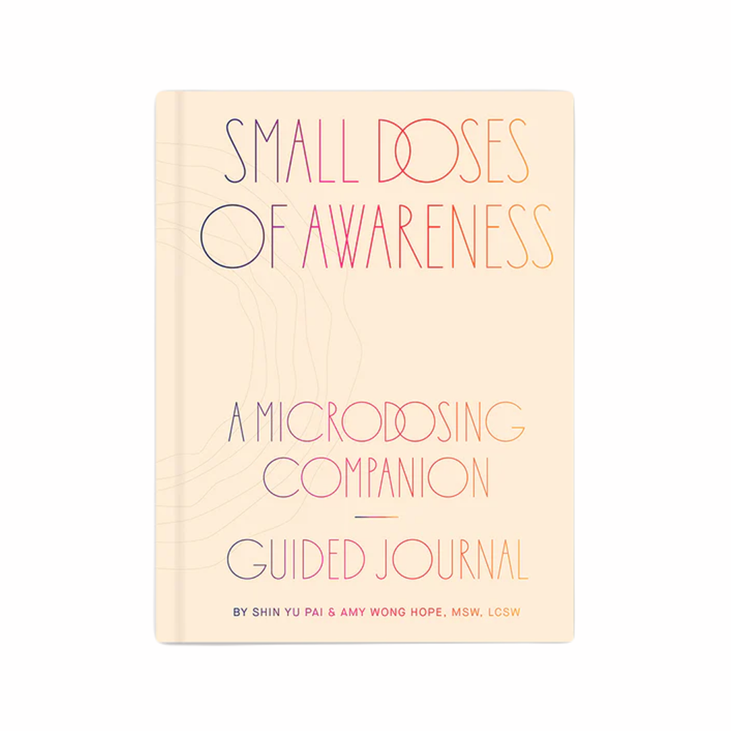 Small Doses of Awareness Guided Journal for Microdosing Chronicle Books Books - Guided Journals & Gift Books
