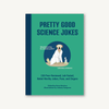 Pretty Good Science Jokes Book Chronicle Books Books