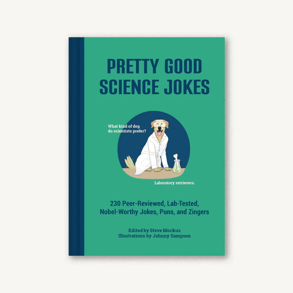 Pretty Good Science Jokes Book Chronicle Books Books