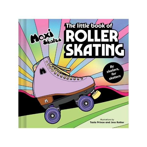 The Little Book Of Roller Skating Chronicle Books Books