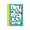 Zine Making and Bookbinding Chronicle Books Books