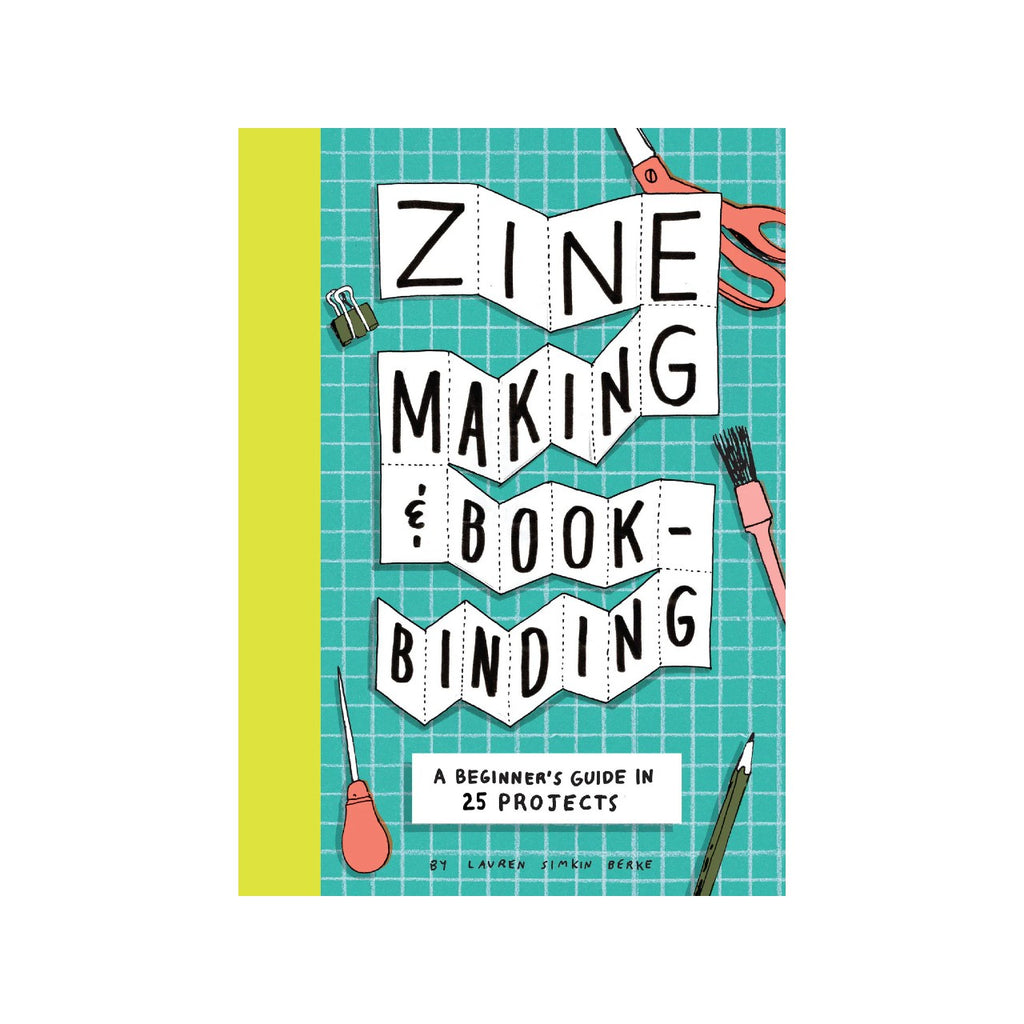Zine Making and Bookbinding Chronicle Books Books