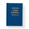 Future Blackmail Tiny Diary Chronicle Books - Brass Monkey Books