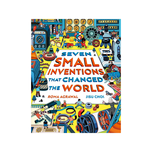 Seven Small Inventions That Changed The World Book Chronicle Books - Laurence King Books - Baby & Kids