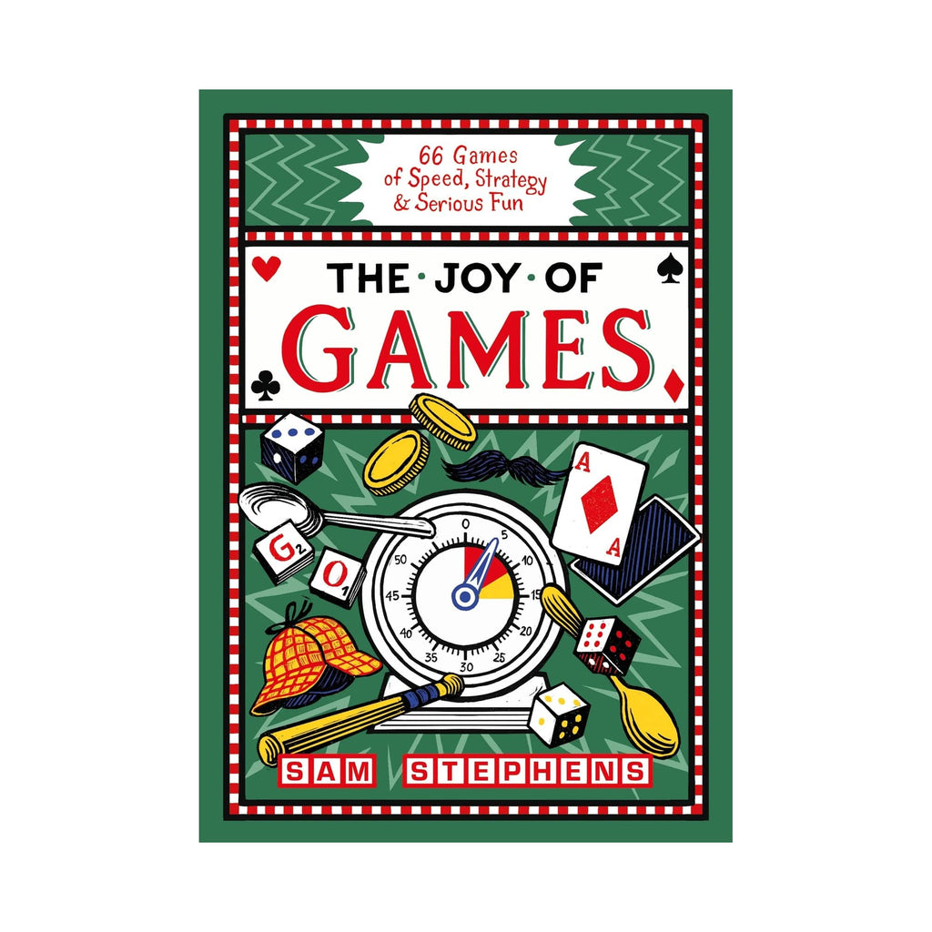 The Joy of Games: 66 Games of Speed, Strategy & Serious Fun Chronicle Books - Laurence King Books