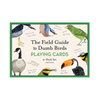 Field Guide to Dumb Birds Playing Cards Chronicle Books Toys & Games - Puzzles & Games - Playing Cards