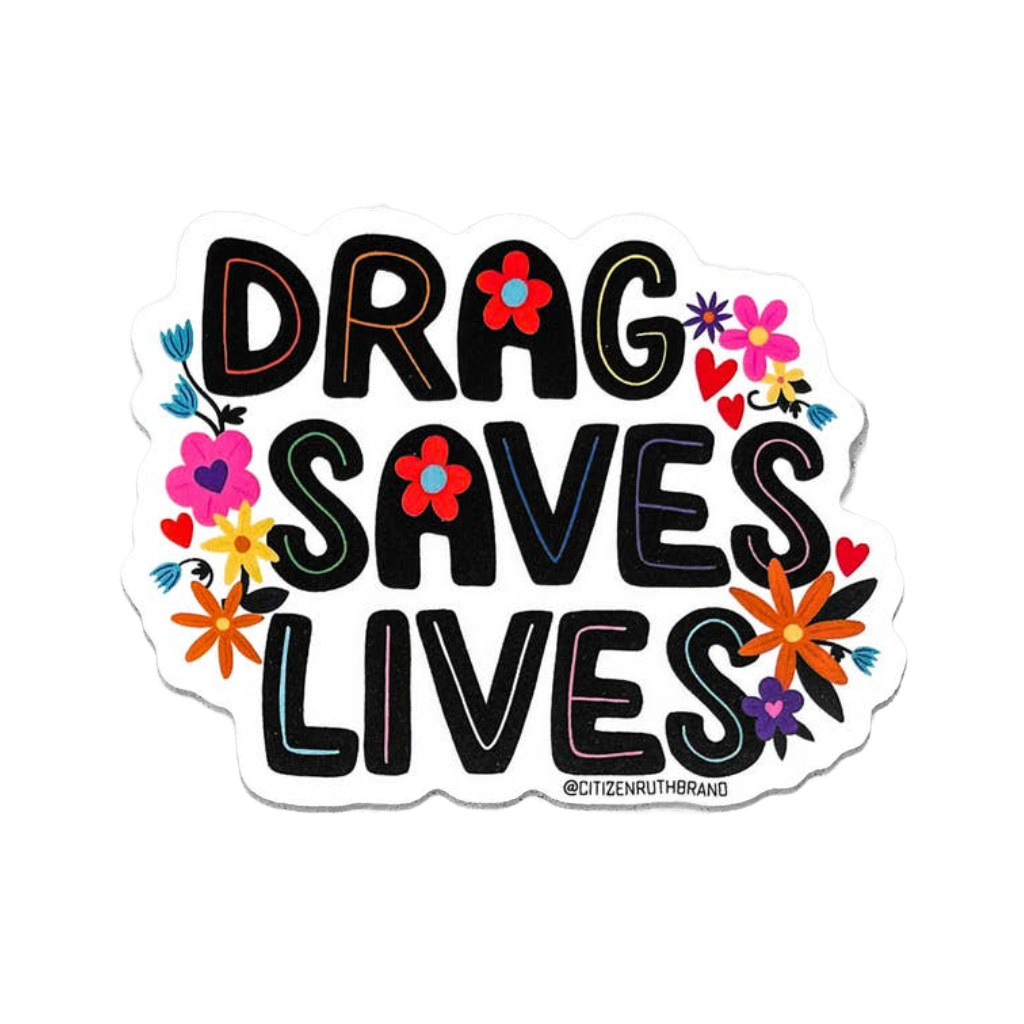 Drag Saves Lives Sticker Citizen Ruth Impulse - Decorative Stickers