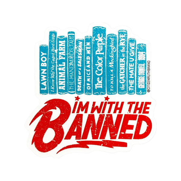 I'm With The Banned Books Sticker Citizen Ruth Impulse - Decorative Stickers