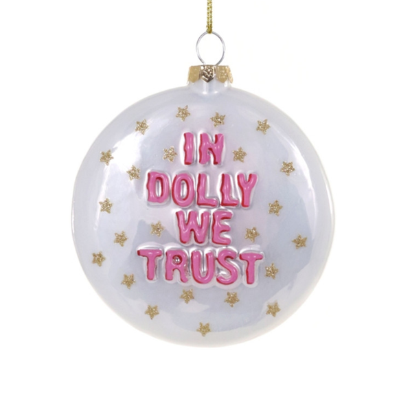 In Dolly We Trust Ornament Cody Foster & Co Holiday - Ornaments