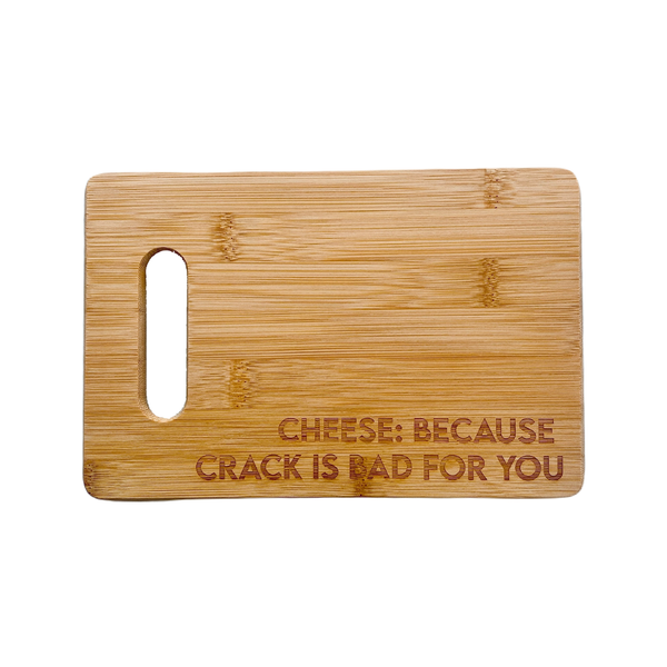 Cheese Because Crack Is Bad For You Charcuterie Board Crimson And Clover Studio Home - Kitchen & Dining