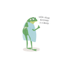 Cartoon frog in a hospital gown with a humorous recovery message on a white background