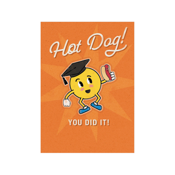 Hot Dog! You Did It Graduation Card Design Design Holiday Cards - Graduation