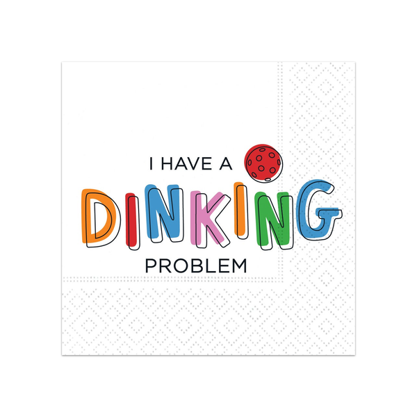 I Have a Dinking Problem Pickleball Napkins Design Design Home - Barware - Cocktail Napkins
