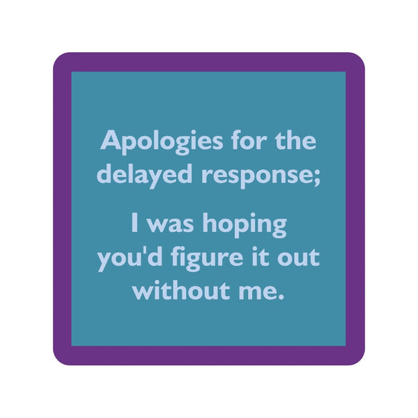 Delayed Response Coaster Drinks On Me Home - Barware - Coasters