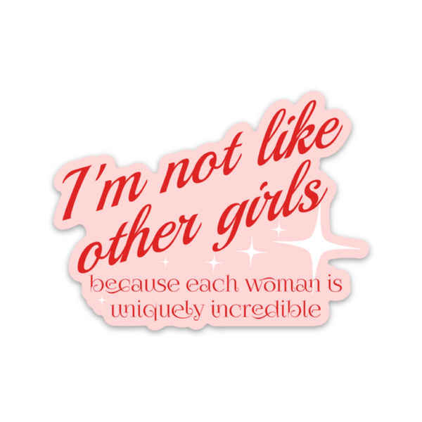 I'm Not Like Other Girls Sticker Fun Club Impulse - Decorative Stickers