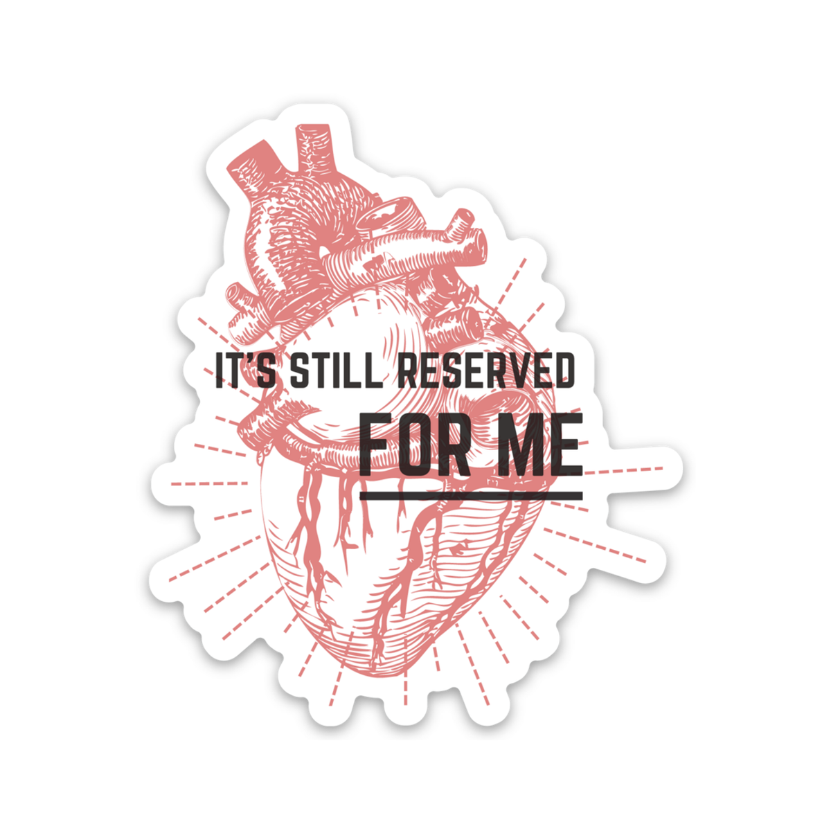 It's Still Reserved For Me Sticker – Urban General Store