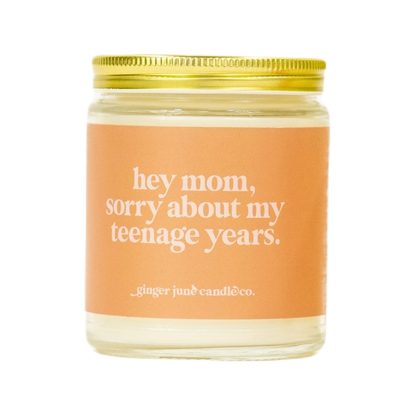 Mom Sorry About My Teenage Years Candle - Renew Ginger June Candle Co Home - Candles
