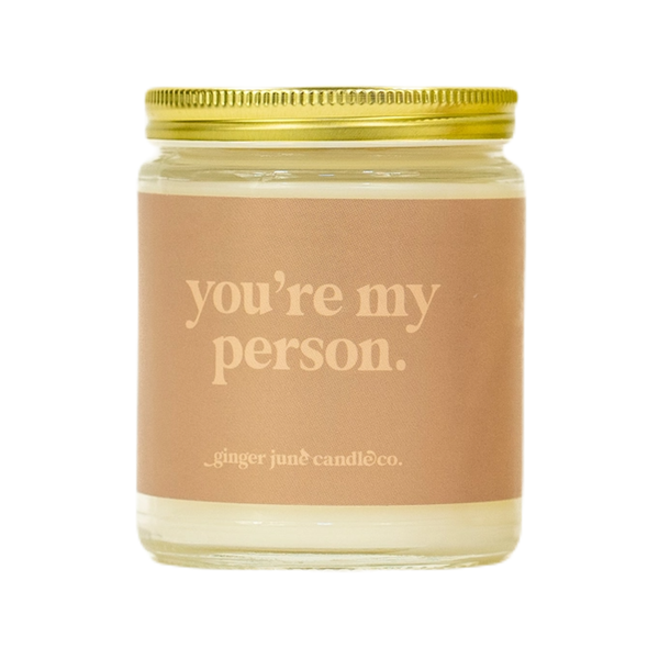 You're My Person Candle - Pillow Talk Ginger June Candle Co Home - Candles