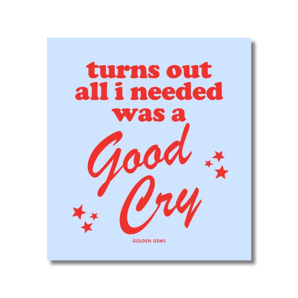 Turns Out All I Needed Was A Good Cry Square Sticker Golden Gems Impulse - Decorative Stickers