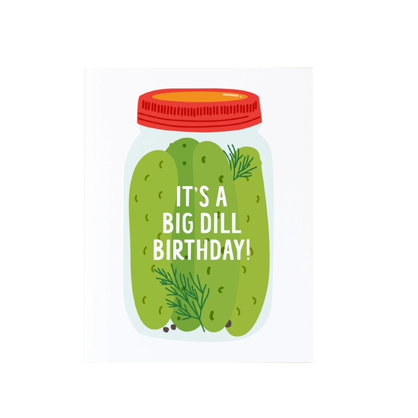 Big Dill Birthday Card Graphic Anthology Cards - Birthday