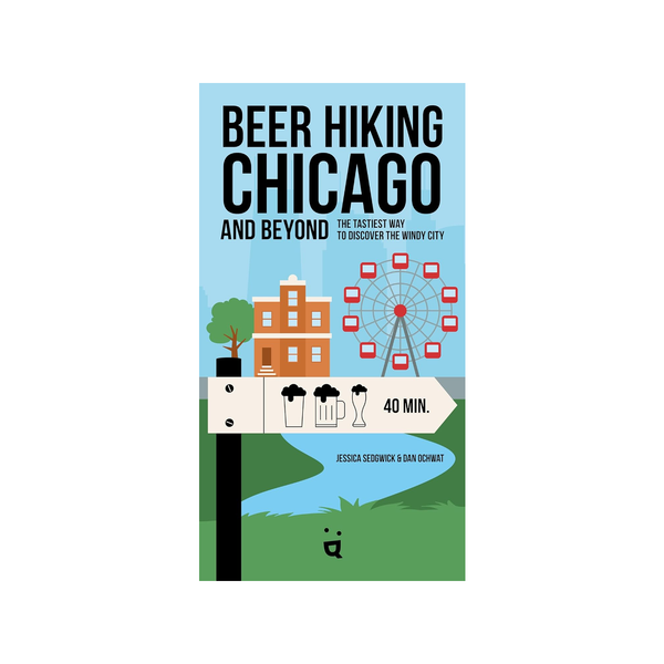 Beer Hiking Chicago Book Ingram Publisher Services Books
