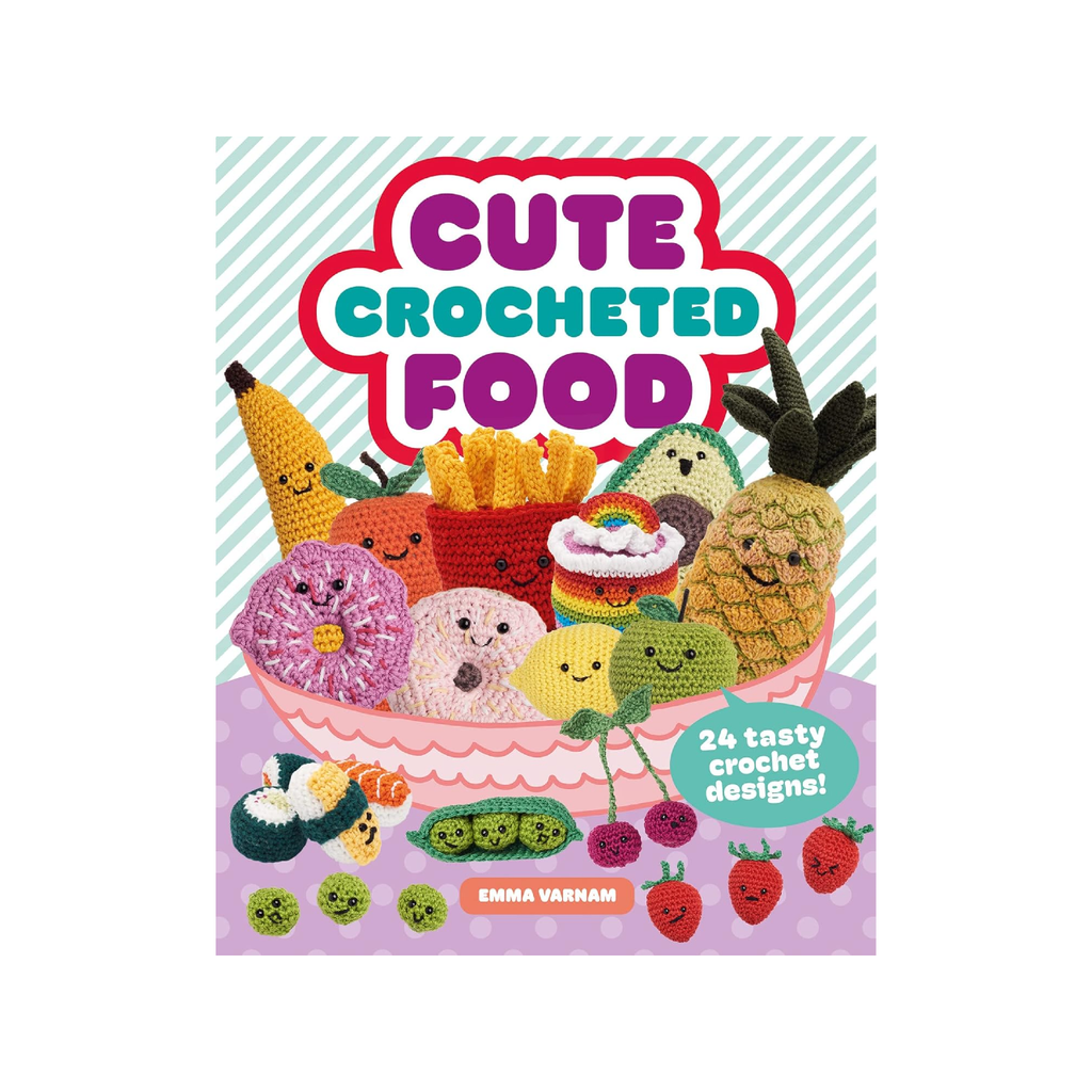 Cute Crocheted Food Book Ingram Publisher Services Books