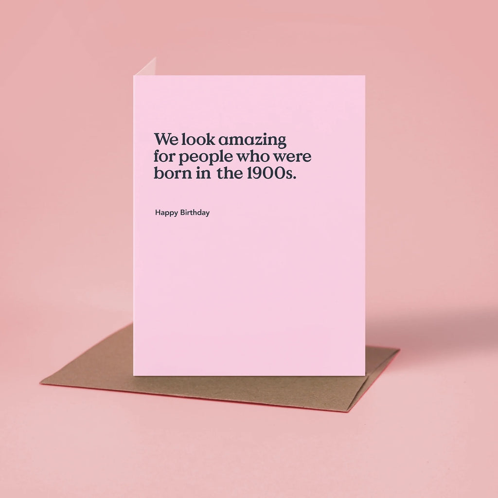 Born in the 1900s Funny Birthday Card Inklings Paperie Cards - Birthday