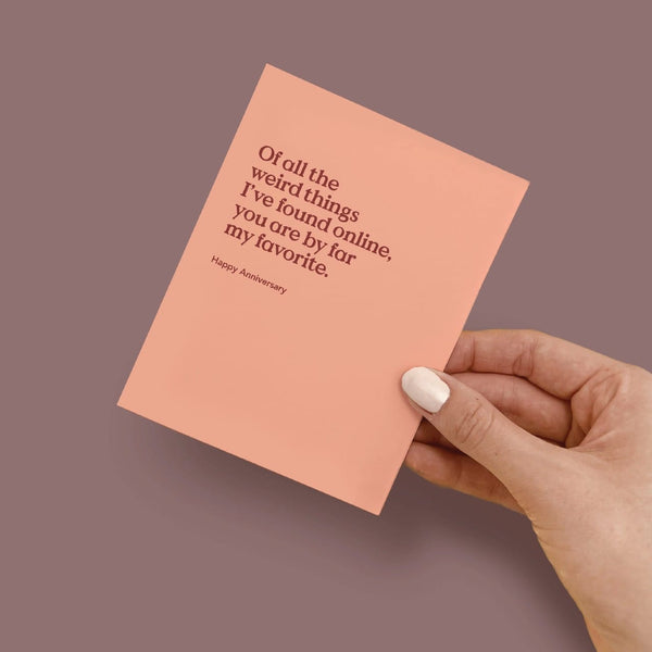 Of All The Weird Things Anniversary Card Inklings Paperie Cards - Love - Anniversary