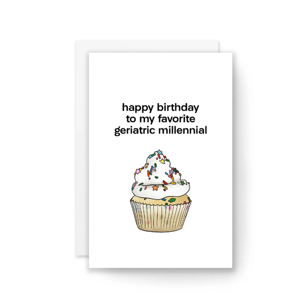 Geriatric Millennial Birthday Card Kaleidadope Cards - Birthday