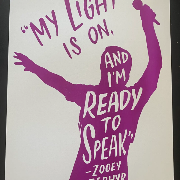 My Light Is On Zooey Zephyr Poster Ladyfingers Letterpress Home - Wall & Mantle - Artwork