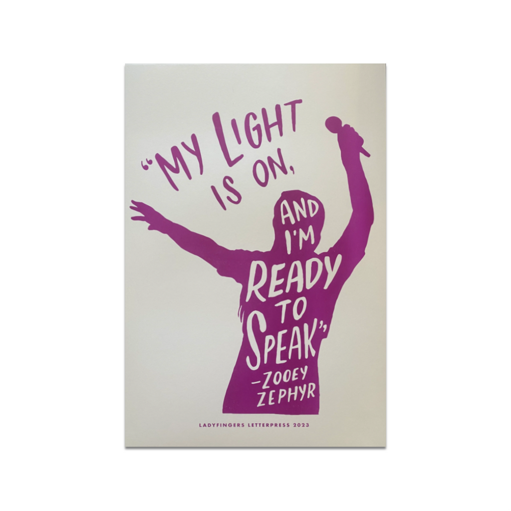 My Light Is On Zooey Zephyr Poster Ladyfingers Letterpress Home - Wall & Mantle - Artwork