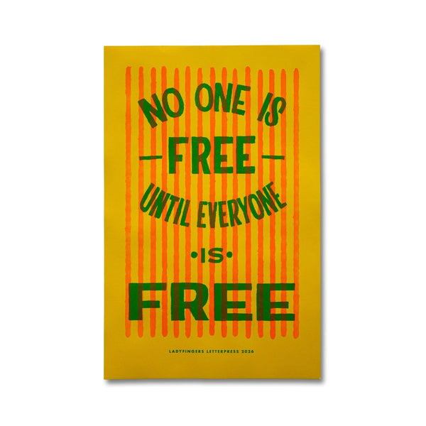No One Is Free Protest Poster Ladyfingers Letterpress Home - Wall & Mantle - Artwork
