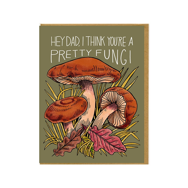 Hey Dad I Think You're A Pretty Fungi Father's Day Card Mattea Cards - Holiday - Father's Day