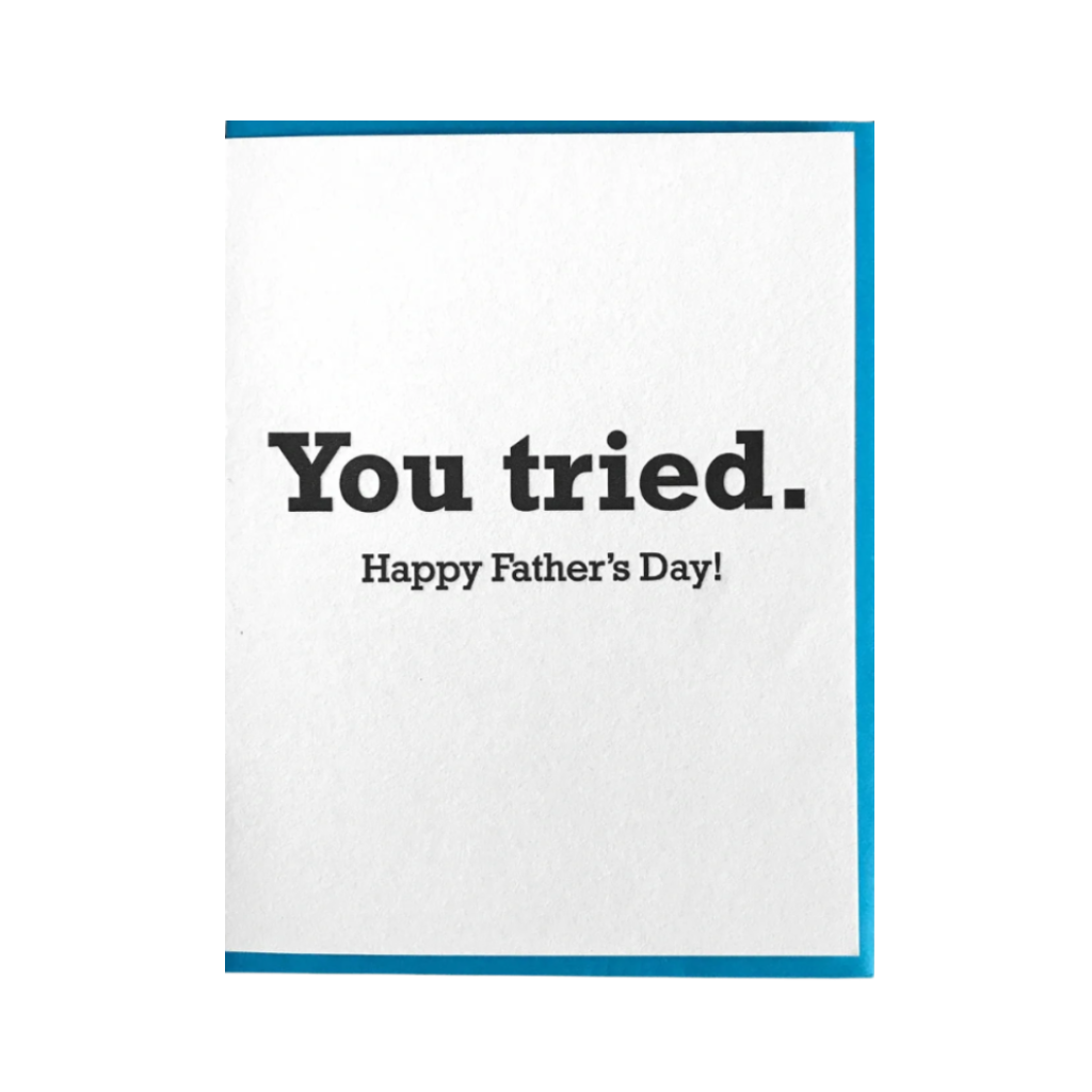 You Tried Father's Day Card McBitterson's Cards - Holiday - Father's Day