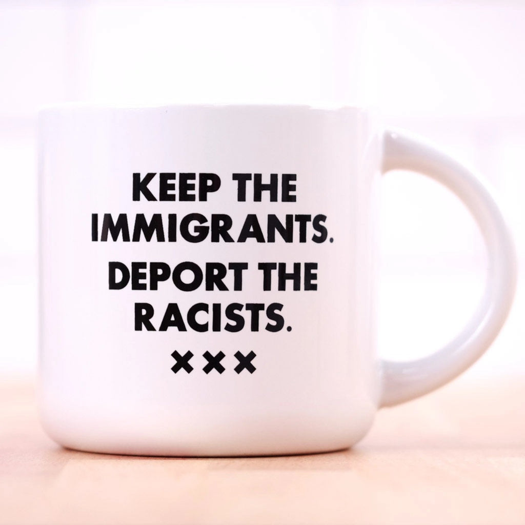 Deport The Racists Mug Meriwether Home - Mugs & Glasses