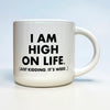 High On Life Mug Meriwether Home - Mugs & Glasses