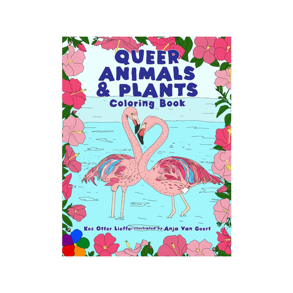 Queer Animals And Plants Coloring Book Microcosm Publishing & Distribution Books - Coloring