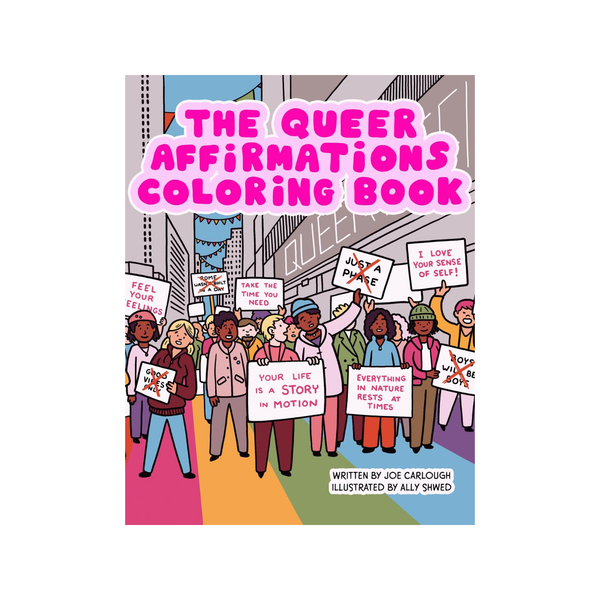 The Queer Affirmations Coloring Book Microcosm Publishing & Distribution Books - Coloring