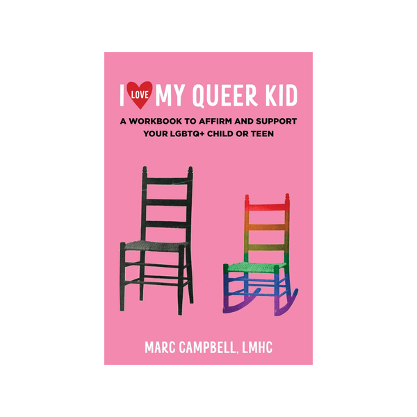 I Love My Queer Kid Book Microcosm Publishing & Distribution Books