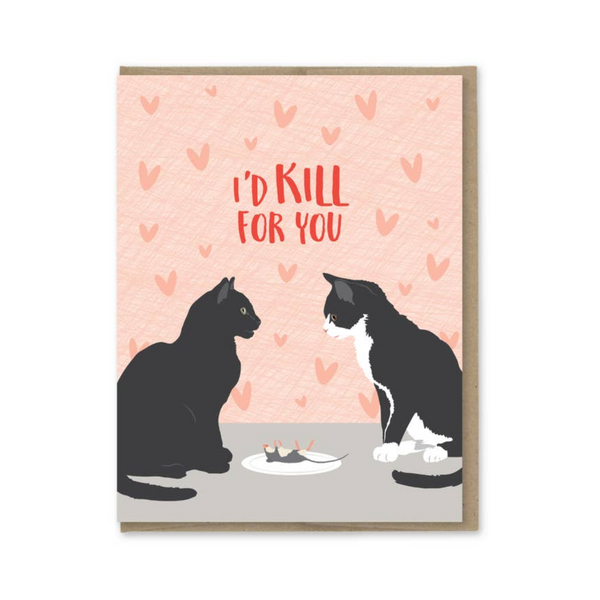 Cats I'd Kill For You Card Modern Printed Matter Cards - Love