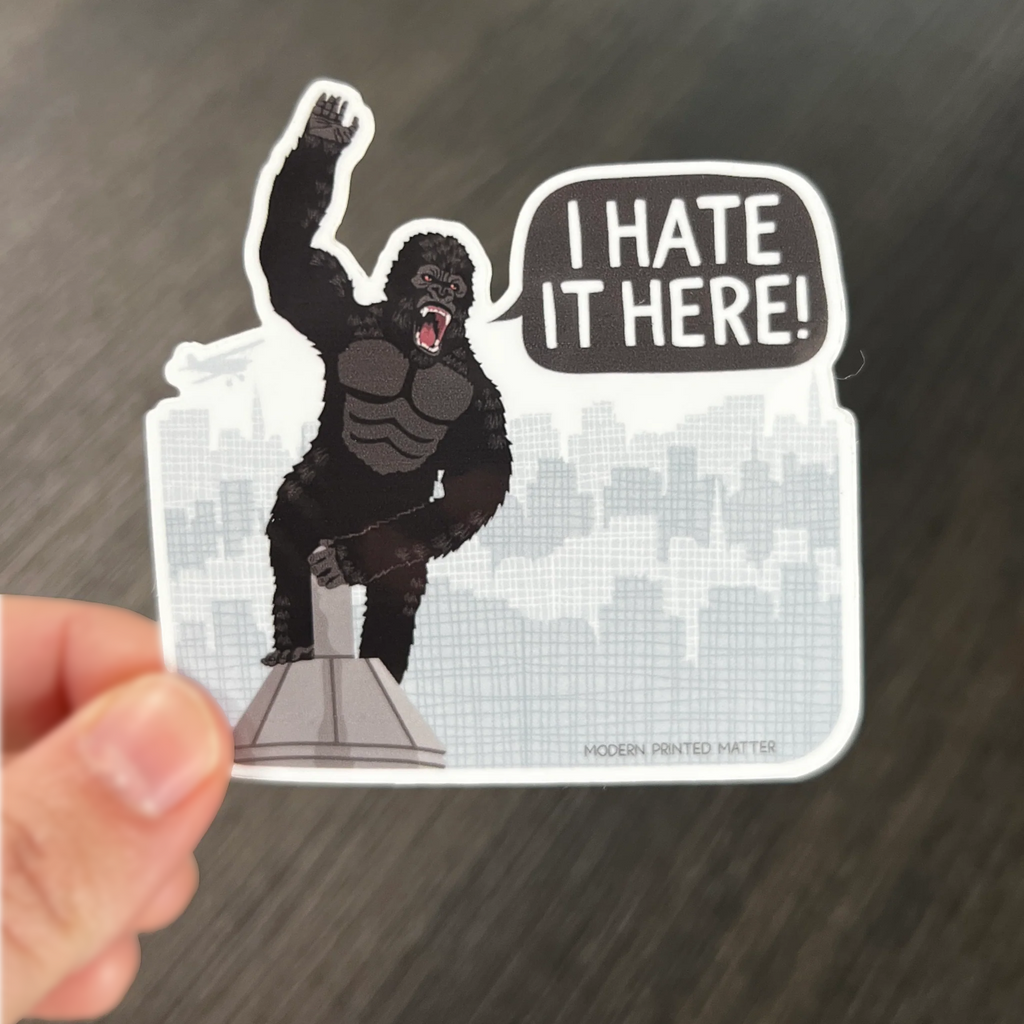 King Kong I Hate It Here Sticker Modern Printed Matter Impulse - Decorative Stickers
