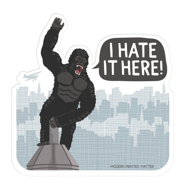 King Kong I Hate It Here Sticker Modern Printed Matter Impulse - Decorative Stickers