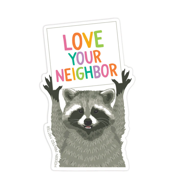 Racoon Love Your Neighbor Sticker Modern Printed Matter Impulse - Decorative Stickers