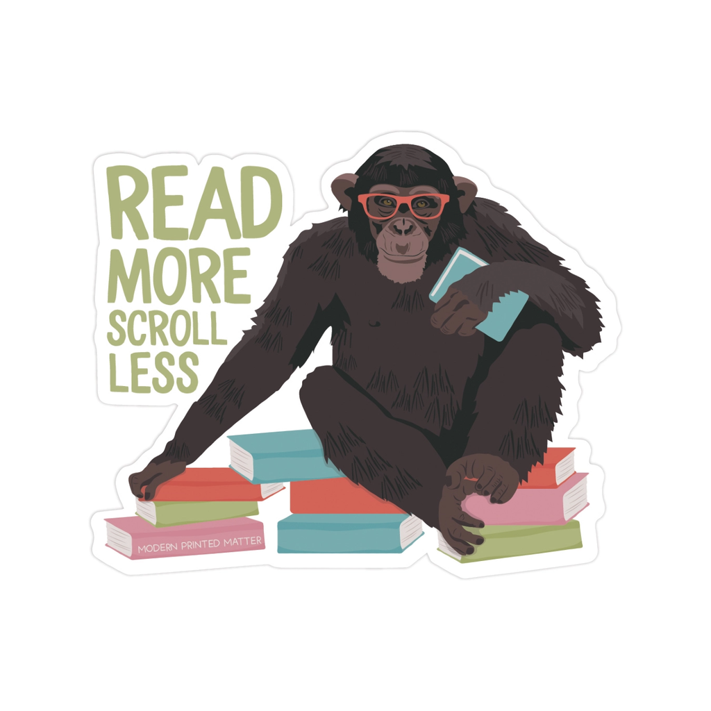 Read More Scroll Less Chimp Sticker Modern Printed Matter Impulse - Decorative Stickers