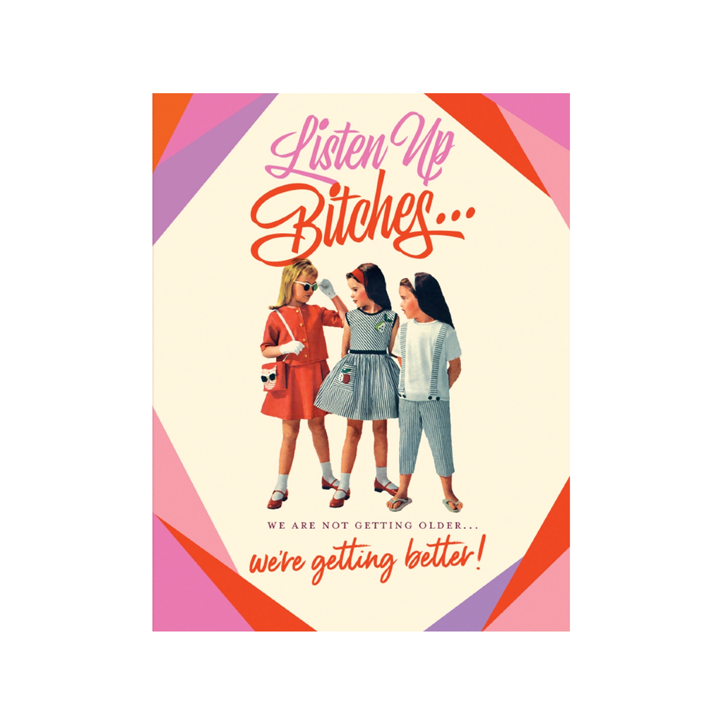 Listen Up B*tches Birthday Card OffensiveDelightful Cards - Birthday