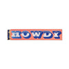 Howdy Safety Matches - Slender Box Paddywax Home - Candles - Matches