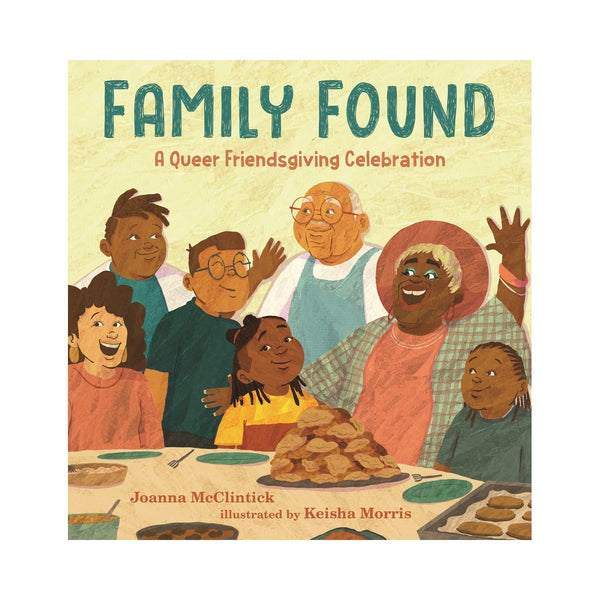 Family Found: A Queer Friendsgiving Celebration Penguin Random House Books - Baby & Kids
