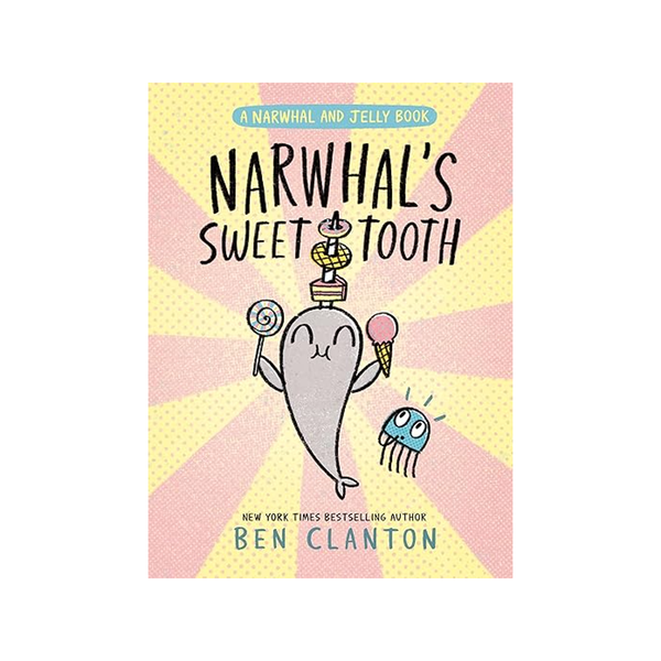 Narwhal's Sweet Tooth Book Penguin Random House Books - Baby & Kids