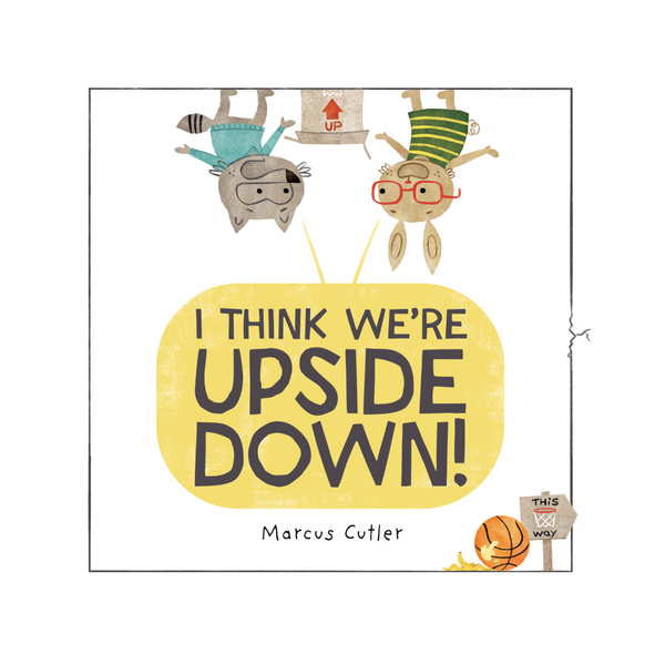 I Think We're Upside Down! Hardcover Book Penguin Random House Books - Baby & Kids - Picture Books
